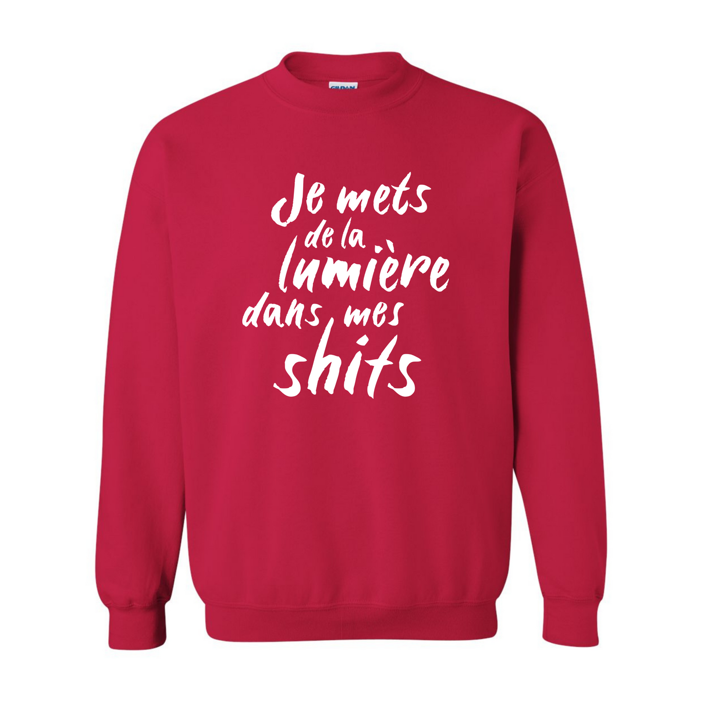 Crewneck - Je mets de la lumière dans mes shits