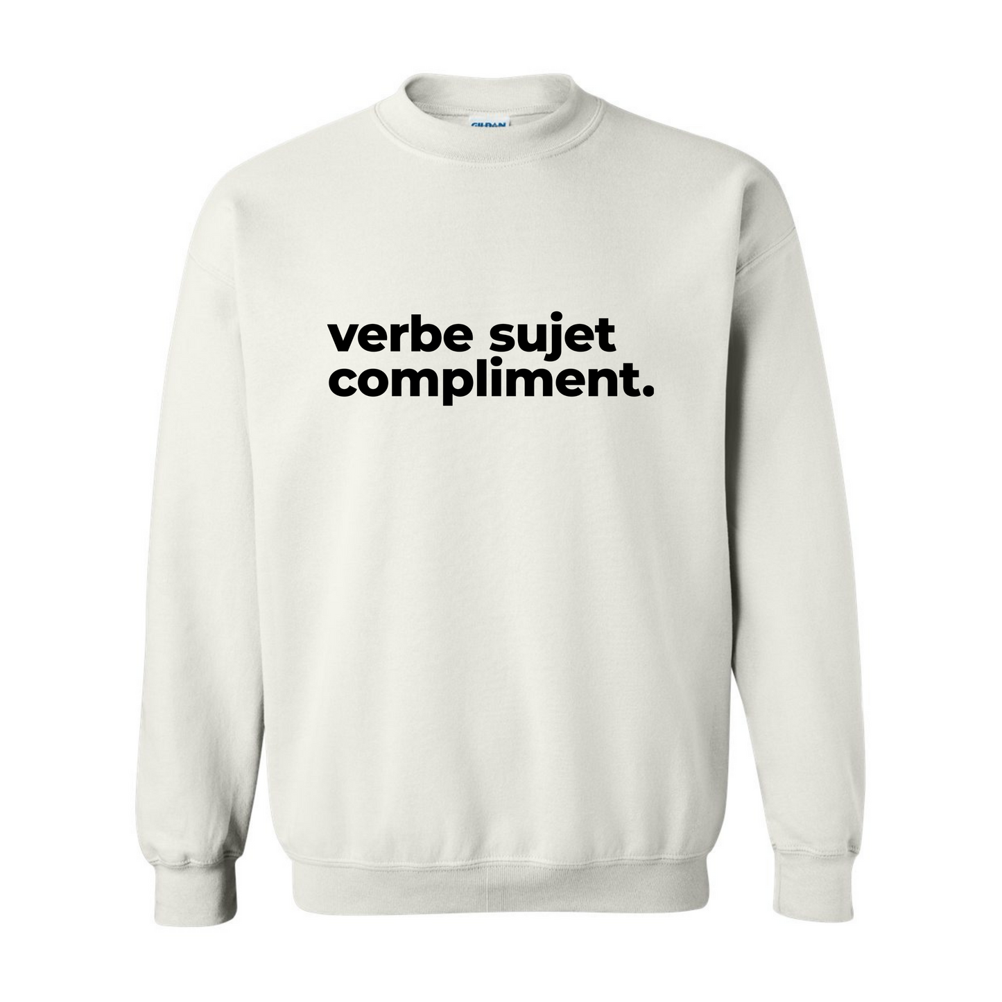 Crewneck - Verbe sujet compliment