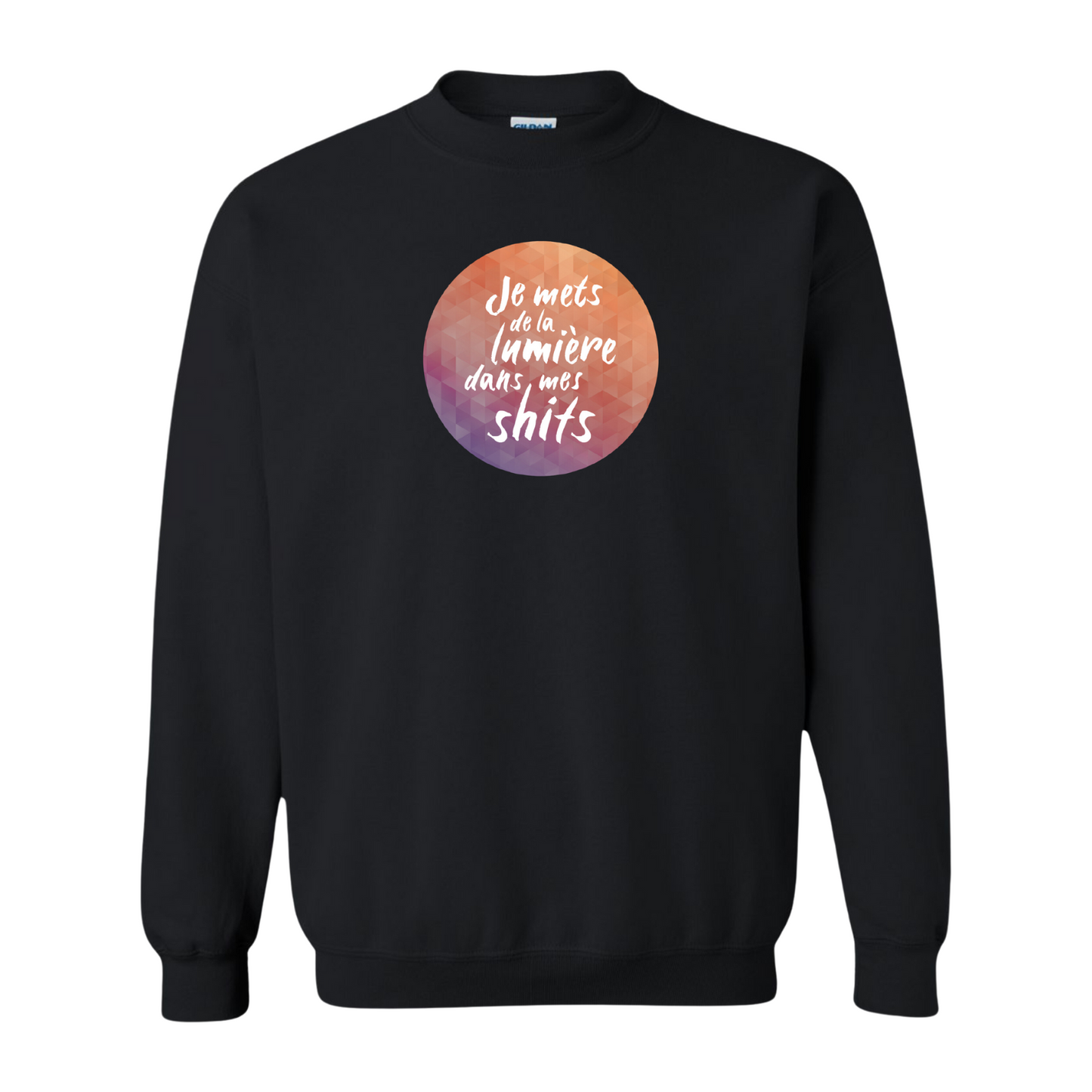 Crewneck - Je mets de la lumière dans mes shits 2